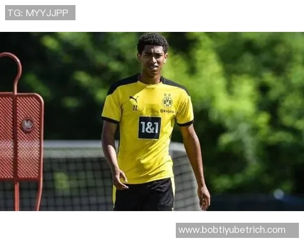 多特蒙德关注贝林厄姆体型希望他减肌提升速度表现